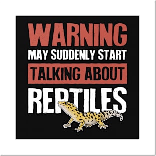 Warning Suddenly Talking About Reptiles Posters and Art